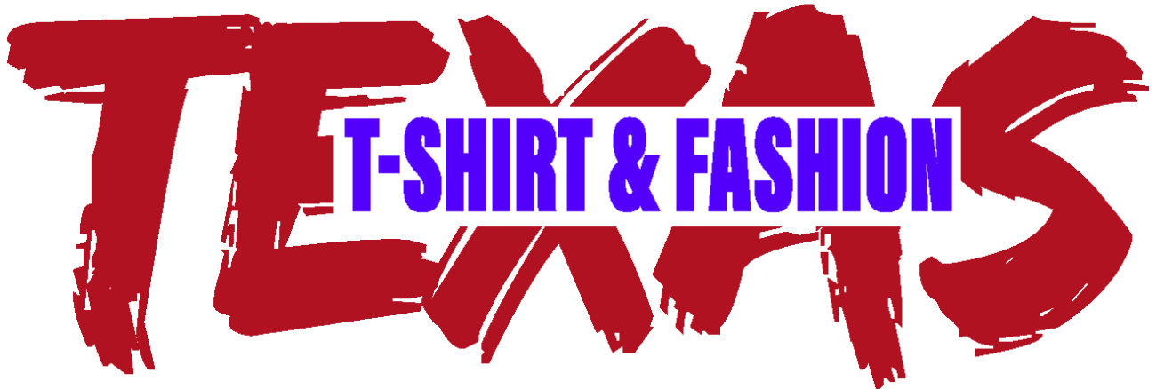 Texas T-Shirt & Fashion - Houston Custom T-Shirt Design And Printing